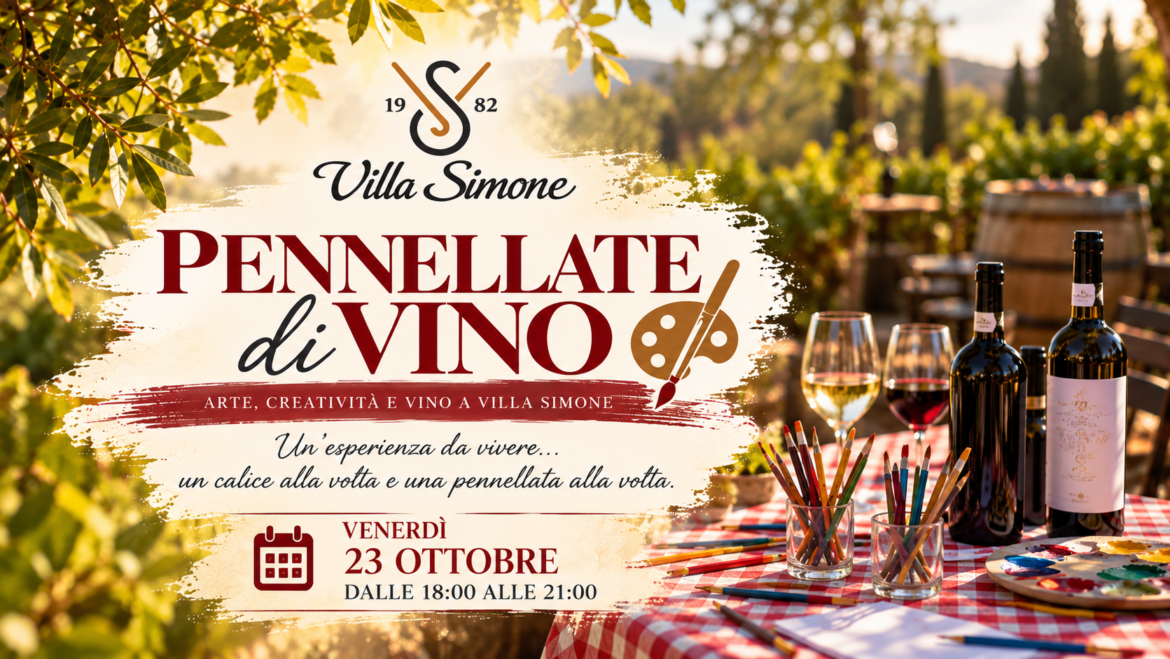 🍷🎨 Pennellate di Vino – Arte, creatività e vino a Villa Simone 🍇🖌️